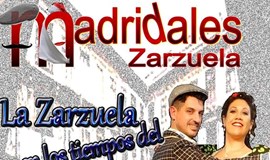 La Zarzuela en los tiempos del Madrid Castizo