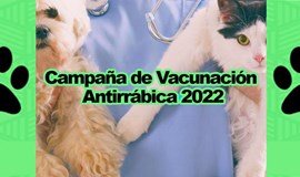CAMPAÑA DE VACUNACIÓN ANTIRRÁBICA 2022